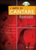 L'arte di cantare. Manuale pratico di canto moderno. Con CD Audio