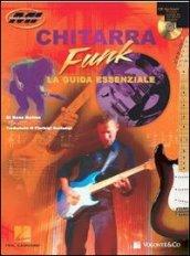 Chitarra funk. La guida essenziale. Con CD Audio