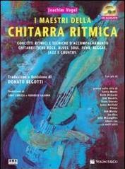 I maestri della chitarra ritmica. Con CD Audio