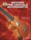 Metodo per ukulele autodidatta. Con CD Audio