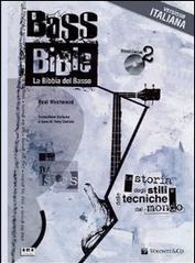 Bass bible. La bibbia del basso. Con 2 CD Audio