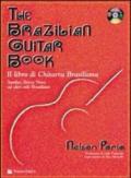 The brazilian guitar book. Con CD Audio. Ediz. italiana e inglese