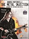 The metal injection. Metodo per chitarra rock-metal. Con DVD