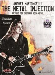 The metal injection. Metodo per chitarra rock-metal. Con DVD