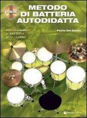 Metodo di batteria autodidatta. Con CD Audio