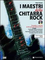 I maestri della chitarra rock. Con CD Audio