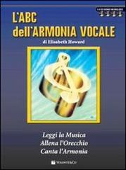 L' ABC dell'armonia vocale. Con 4 CD Audio