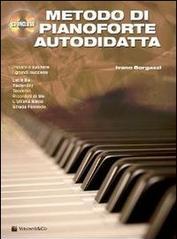 Metodo di pianoforte autodidatta. Con CD Audio