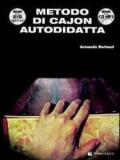 Metodo di cajon autodidatta. Con CD Audio e DVD-ROM