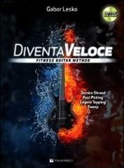 Diventa veloce. Fitness guitar method. Con DVD