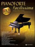 Pianoforte facilissimo. Antologia di brani facilitati. Gold edition
