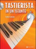 Tastierista in un istante. Con CD Audio