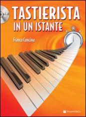 Tastierista in un istante. Con CD Audio