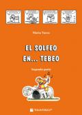 El solfeo... en tebeo. Curso de solfeo para niños. Vol. 2