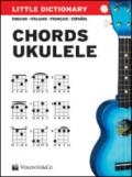 Little dictionary. Chords ukulele. Ediz. italiana, inglese, francese e spagnola