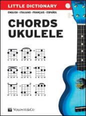 Little dictionary. Chords ukulele. Ediz. italiana, inglese, francese e spagnola