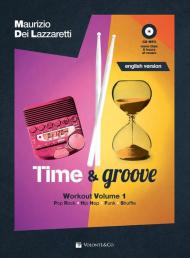 Time & groove. Workout. Con CD-Audio. Vol. 1: Pop rock - hip hop - funk - shuffle.