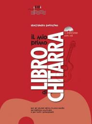 Il mio primo libro di chitarra. Con CD Audio