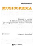 Musicopedia. Manuale ed esercizi di abilitazione e potenziamento per una propedeutica musicale inclusiva