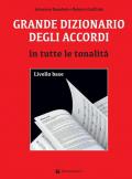 Grande dizionario degli accordi in tutte le tonalità. Livello base