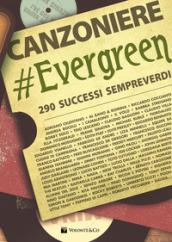 Canzoniere evergreen. 290 brani