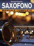 Saxofono. Manuale completo. Con CD-Audio. Con File audio per il download