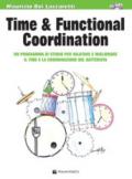 Time & funcional coordination. Migliora il time e la coordinazione motoria alla batteria. Con CD-Audio