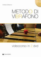 Metodo di vibrafono. Videocorso. Con 2 DVD video