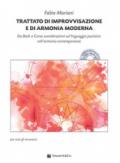 Trattato di improvvisazione e di armonia moderna. Da Bach a Corea considerazioni sul linguaggio jazzistico nell'armonia contemporanea. Con CD-Audio. Con File audio per il download