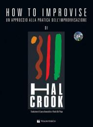 How to improvise. Un approccio alla pratica dell'improvvisazione. Con 2 CD-Audio