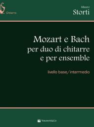 Mozart e Bach per duo di chitarre e per ensemble. Livello base/intermedio. Spartito