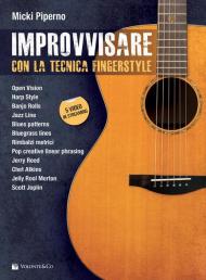 Improvvisare con la tecnica fingerstyle. Con espansione online