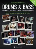 Drums & bass. Suona la batteria con 16 grandi bassisti play along in different styles. Con File audio per il download