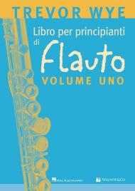 Libro per principianti di flauto. Metodo. Vol. 1