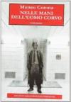 Nelle mani dell'uomo corvo