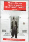 Nelle mani dell'uomo corvo