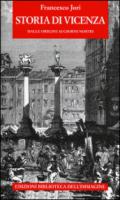 Storia di Vicenza. Dalle origini ai giorni nostri