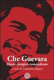 Hasta siempre comandante