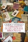 I turbamenti di un giovane bibliomane