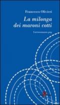 La milonga dei maroni cotti