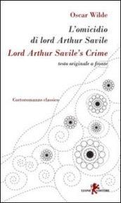L'omicidio di lord Arthur Savile. Testo inglese a fronte