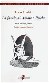 La favola di Amore e Psiche. Testo latino a fronte