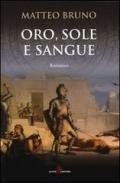 Oro, sole e sangue