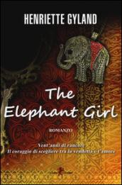 The elephant girl. Ediz. italiana