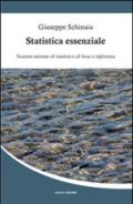 Statistica essenziale. Nozioni minime di statistica di base e inferenza