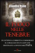 Il fuoco nelle tenebre