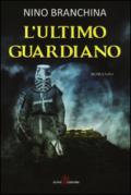 L' ultimo guardiano