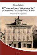 Il trattato di pace 10 febbraio 1947 nei programmi e nei testi scolastici di storia