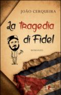 La tragedia di Fidel