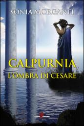 Calpurnia: L'ombra di Cesare